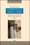 Lo Spirito Santo, Cristo, il Padre nella esegesi e nella dottrina di san Giovanni della Croce