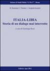 Italia-Libia. Storia di un dialogo mai interrotto