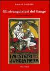 Gli strangolatori del Gange. Versione originale de «I misteri della jungla nera»