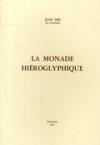 La monade hiéroglyphique, mathématiquement, magiquement, kabbalistiquement et anagogiquement expliquée (rist. anast.)