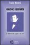 Giacomo Leopardi. La ribellione della ragione e del cuore