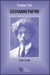 Giovanni Papini. Il tutto, il nulla