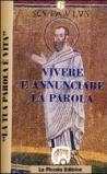 La tua parola è vita. 6.Vivere e annunciare la parola. Le prime comunità