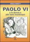 Paolo VI e le donne e altri temi montiniani