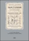 Ordinazioni e regolamenti della Deputazione del Regno di Sicilia. Raccolti e pubblicati per ordine della Sacra Real Maestà di Ferdinando III (rist. anast. 1782)