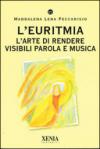 L'euritmia. L'arte di rendere visibili parola e musica