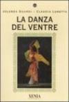 La danza del ventre. Ediz. illustrata