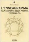 L'enneagramma. Alla scoperta della propria personalità