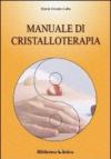 MANUALE DI CRISTALLOTERAPIA