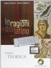 Le ragioni del latino usque recens. Parte teorica. Per le Scuole superiori