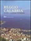 Reggio Calabria. Storia cultura economia