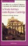La scuola austriaca contro Keynes e Cambridge