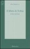Il libro di Tobia. Lettura spirituale