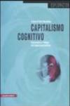 Capitalismo cognitivo. Conoscenza e finanza nell'epoca postfordista