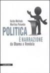 Politica è narrazione. Da Obama a Vendola