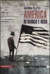 America in bianco e nero. Un diario del tempo di Obama