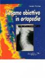 L'esame obiettivo in ortopedia