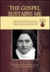 The gospel sustains me. The word of god the life and love of saint Thérèse of Lisieux