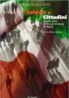 Soldati e cittadini. Cento anni di Forze Armate in Italia