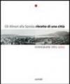 Gli Alinari alla Spezia: ritratto di una città. Fotografie 1865-2005. Ediz. illustrata