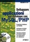 Sviluppare applicazioni per database con MySQL/PHP. Con CD-ROM