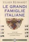 Le grandi famiglie italiane. Le élites che hanno condizionato la storia d'Italia