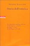 Storia dell'estetica. La concezione moderna dell'arte: da Baumgarten a Schiller, da Hegel a Croce, da Heidegger a Derrida