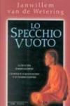 Lo specchio vuoto. Lo zen e l'arte di essere occidentali