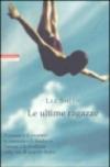 Le ultime ragazze