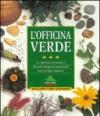 L'officina verde. 50 fantastici progetti per esplorare le meraviglie del nostro pianeta
