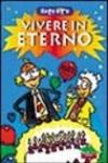 Vivere in eterno