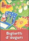 Biglietti d'auguri. Con gadget