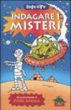 Indagare i misteri