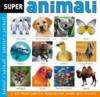 Super animali. Ediz. illustrata