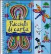 Riccioli di carta. Ediz. illustrata. Con gadget