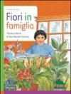 Fiori in famiglia. Storia e storie di Eva Mameli Calvino