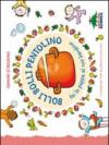 Bolli, bolli pentolino fai la pappa al mio bambino