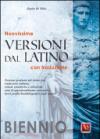 Nuovissime versioni dal latino. Con traduzione. Per il biennio