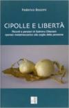 Cipolle e libertà. Ricordi e pensieri di Gelmino Ottaviani operaio metalmeccanico alla soglia della pensione