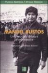 Manuel Bustos. Un cileno dalla dittatura alla democrazia