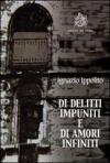 Di delitti impuniti e di amori infiniti