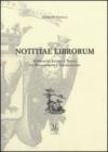 Notitiae librorum. Biblioteche private e Torino tra Rinascimento e Restaurazione