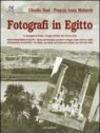 Fotografi in Egitto. Le immagini di Heinz e Giorgio Leichter dal 1910 al 1940. Ediz. italiana, inglese e tedesca