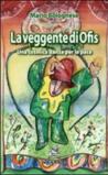 La veggente di Ofis. Una cosmica danza per la pace