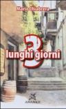3 lunghi giorni