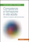 Competenze e formazione in età adulta. Il bilancio di competenze: dalla teoria alla pratica