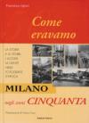 Milano negli anni Cinquanta. Come eravamo