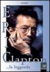 Eric Clapton... la leggenda