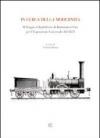 In cerca della modernità. Il viaggio d'Inghilterra di Bartolomeo Cini per l'esposizione universale del 1851