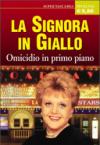 La signora in giallo. Omicidio in primo piano